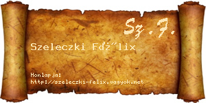 Szeleczki Félix névjegykártya
